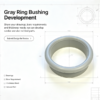 Gray ring bushing development layout with bore, thickness and diameter dimensions