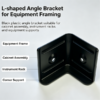 Black plastic L-shaped angle bracket fitted for cabinet assembly, instrument racks and corner support