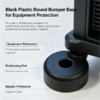 Black plastic round bumper base fitted under equipment as a positioning pad and impact support