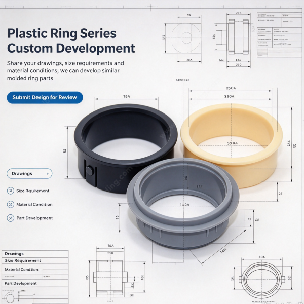 Plastic ring series custom development layout with size requirement, material condition and part development